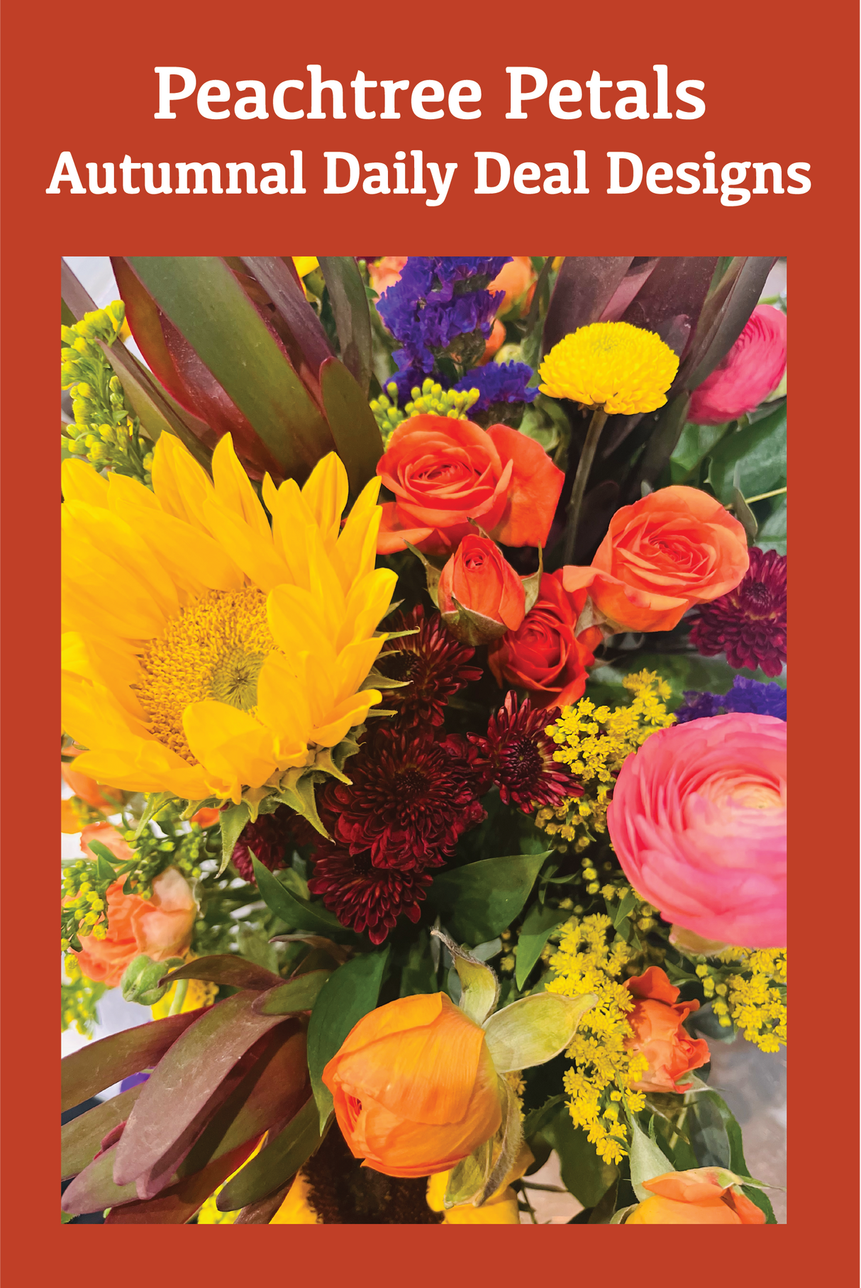Peachtree Petals Autumnal Daily Deal Arrangements $50-$160